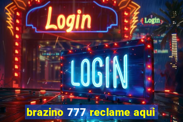 brazino 777 reclame aqui